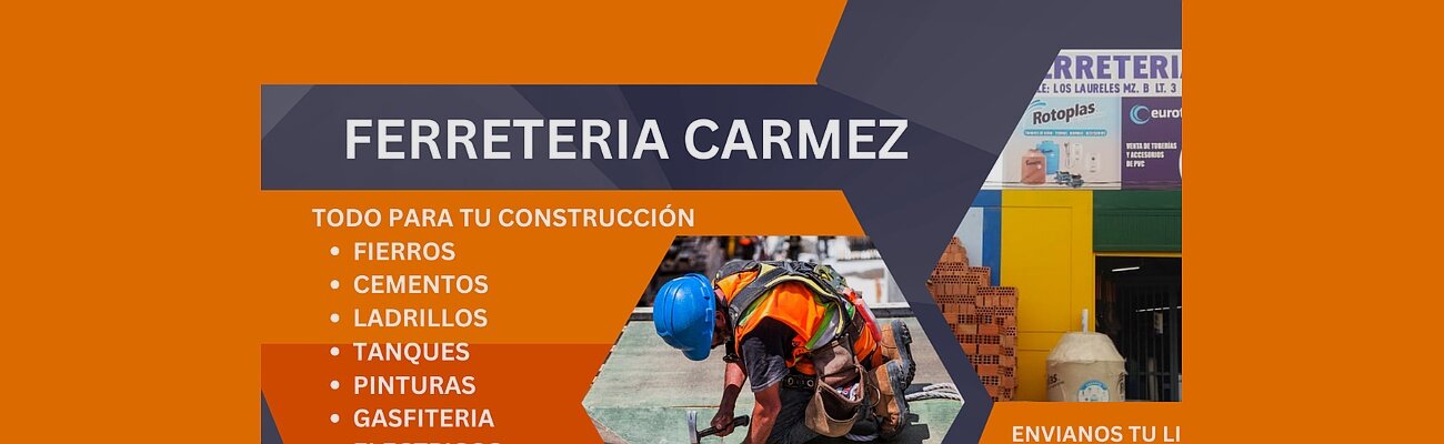 FERRETERÍA CARMEZ S.A.C. | Construex
